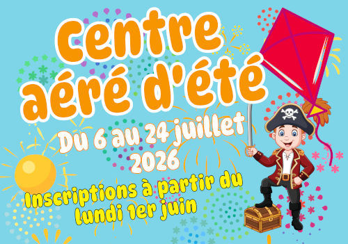 Centre a&eacute;r&eacute; du au 24 juillet 2026, pour les enfants de 3 &agrave; 12 ans
